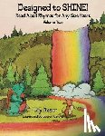 Resor, Joy B - Designed to SHINE! Read Aloud Rhymes for Any Size Heart - Volume Two