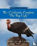 Nickum, Mary Jo - The California Condor, The Big Ugly