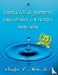 Mein, Carolyn L. - Liberación de patrones emocionales con aceites esenciales