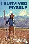 Chrzanowski, Peter - I Survived Myself