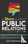 Rosenberg, Amy - A Modern Guide to Public Relations