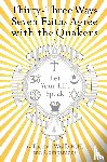 Wolfe, Thomas - 33 Ways 7 Faiths Agree with the Quakers
