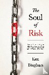Bingham, Ken - The Soul of Risk