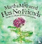 Caputo, Flora - Martha Milkweed Has No Friends
