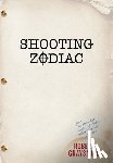 Graysmith, Robert - Shooting Zodiac