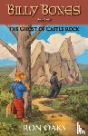 Oaks, Ron - The Ghost of Castle Rock (Billy Bones, #4)