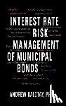 Kalotay, Andrew J. - Interest Rate Risk Management of Municipal Bonds