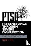 Ford, Reggie D - Perseverance Through Severe Dysfunction