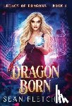 Fletcher, Sean - Dragon Born (Legacy of Dragons Book One)