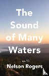 Rogers, Nelson L - The Sound of Many Waters