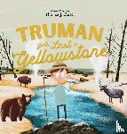 Carter, Thomas - Truman Gets Lost In Yellowstone