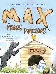 McCaulley, Allen R - Max Makes Pancakes