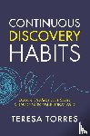 Torres, Teresa - Continuous Discovery Habits