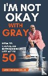 Taylor, Coach Michael - I'm Not Okay With Gray