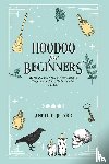 Belard, Angelie - Hoodoo For Beginners