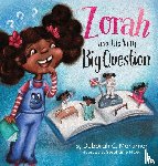 Mortimer, Deborah C - Zorah and the Very Big Question