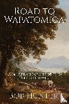 Hunter, Bob - Road to Wapatomica