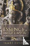 Swartz, James - The Essence of Enlightenment: Vedanta, the Science of Consciousness