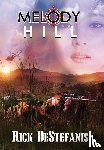 Destefanis, Rick - Melody Hill