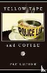 Luther, Pat - Yellow Tape and Coffee