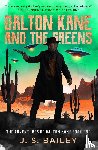 Bailey, J. S. - Bailey, J: Dalton Kane and the Greens