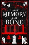 Bailey, J. S. - Memory and Bone