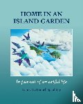 Spaulding, Nancy - Home in an Island Garden
