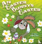 Wade, Andrew - An Easter Bunny's Easter
