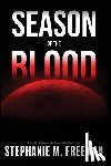 Freeman, Stephanie M - Season of the Blood