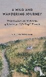 Cunningham, S. J. - A Wild and Wandering Journey