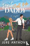 Anthony, Jeré - Don't Call Me Daddy