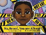 Matthews, Dr Renee - No, Renee, You are Allergic!