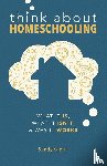 Glenn, Sandy - Think About Homeschooling