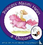 A Dance, Once Upon - Princess Naomi Helps a Unicorn