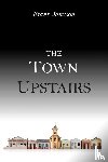 Jamison, Frank - The Town Upstairs