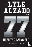 Duffner, James H - The Lyle Alzado Story Nobody's Invincible