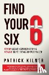 Kilner, Patrick - Find Your Six