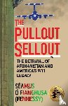 O Fianghusa (Fennessy), Seamus - The Pullout Sellout
