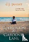 Posner, D. J. - Goings-On on Gardenia Lane