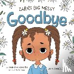 Borucki, Rebekah (Rebekah Borucki) - Zara'S Big Messy Goodbye