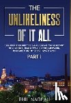 Nadeau, Phil - The Unlikeliness of it All
