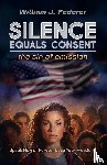 Federer, William J - Silence Equals Consent - the sin of omission