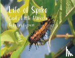 Dunevant, Darlene - Life of Spike: God's Little Miracle