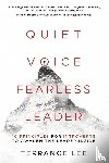 Lee, Terrance - Quiet Voice Fearless Leader - 10 Principles For Introverts To Awaken The Leader Inside
