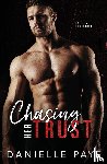 Pays, Danielle - Chasing Her Trust