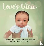Robaina, Khadijah Y, Robaina, Orlando J - Love's View