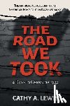 Lewis, Cathy - The Road We Took