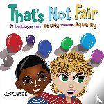 Morris, Casey N - That's Not Fair