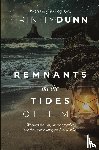 Dunn, Trinity - Remnants on the Tides of Time