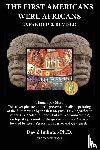 Imhotep, David - The First Americans Were Africans